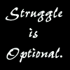 th_struggle-is-optional.gif